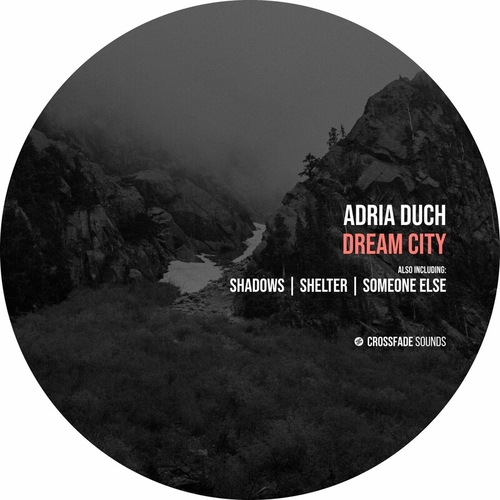 Adrià Duch - Dream City [CS127]